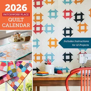 2026 Patchwork Place Quilt Calendar with quilt patterns and a table setting.