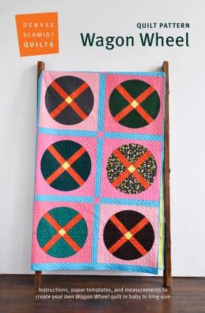 Wagon Wheel by Denyse Schmidt - Quilt Workshop